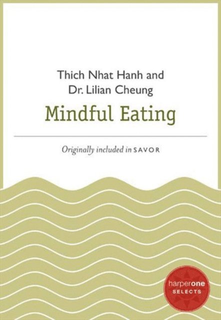 Lilian Cheung, Thich Nhat Hanh - Mindful Eating, E-bok