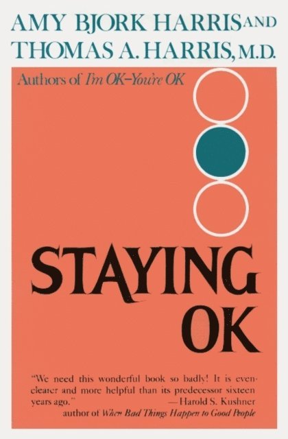 Thomas A. Harris, Amy Harris - Staying OK, E-bok