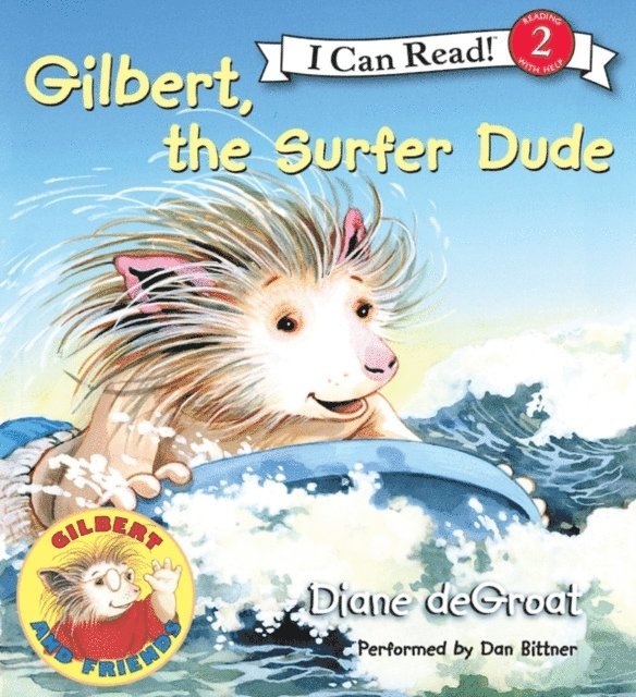 Diane deGroat - Gilbert, the Surfer Dude, Ljudbok