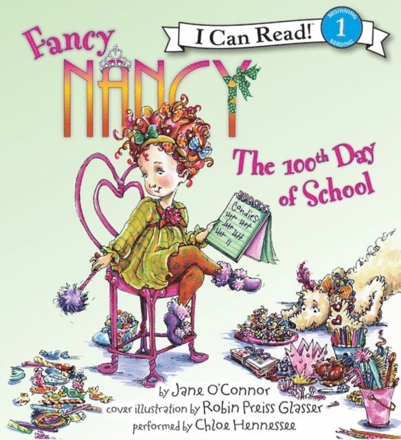 Jane O'Connor - Fancy Nancy: The 100th Day of School, Ljudbok