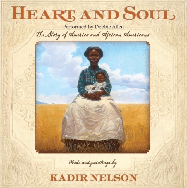 Kadir Nelson - Heart and Soul, Ljudbok