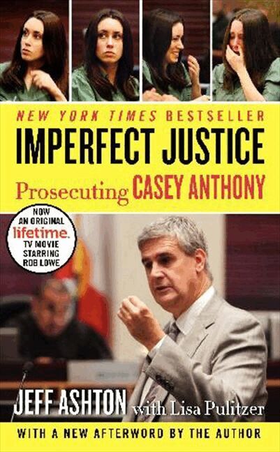 Jeff Ashton - Imperfect Justice: Prosecuting Casey Anthony, Häftad