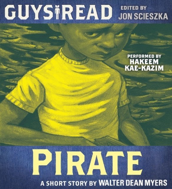 Walter Dean Myers - Guys Read: Pirate, Ljudbok