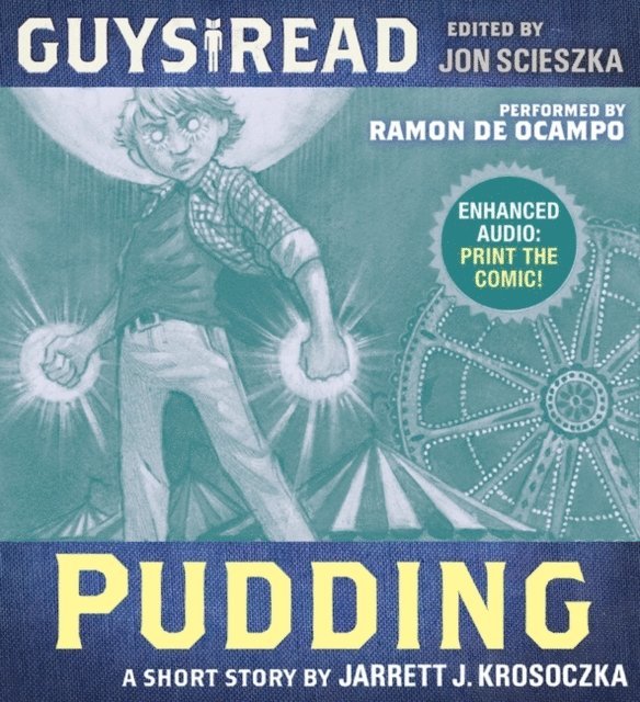 Jarrett J. Krosoczka - Guys Read: Pudding, Ljudbok