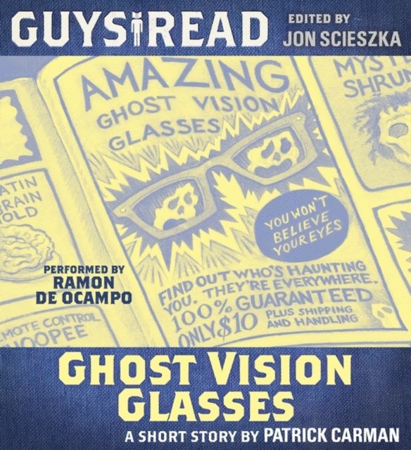Patrick Carman - Guys Read: Ghost Vision Glasses, Ljudbok