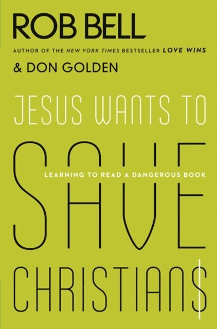 Don Golden, Rob Bell - Jesus Wants to Save Christians, E-bok