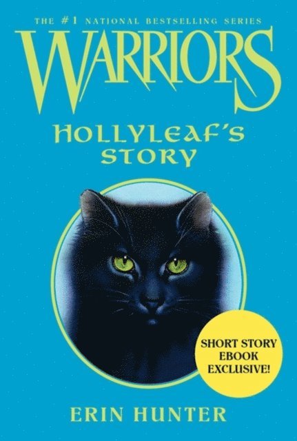 Erin Hunter - Warriors: Hollyleaf's Story, E-bok