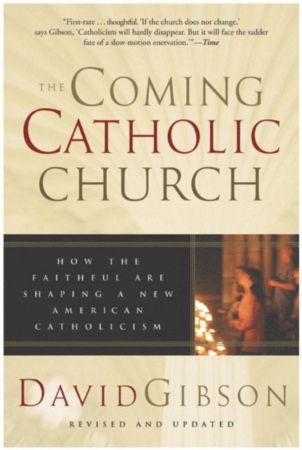 David Gibson - Coming Catholic Church, E-bok