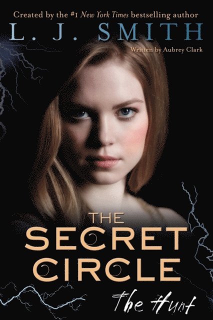 L. J. Smith - Secret Circle: The Hunt, E-bok