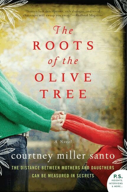 Courtney Miller Santo - Roots of the Olive Tree: A Novel, Häftad