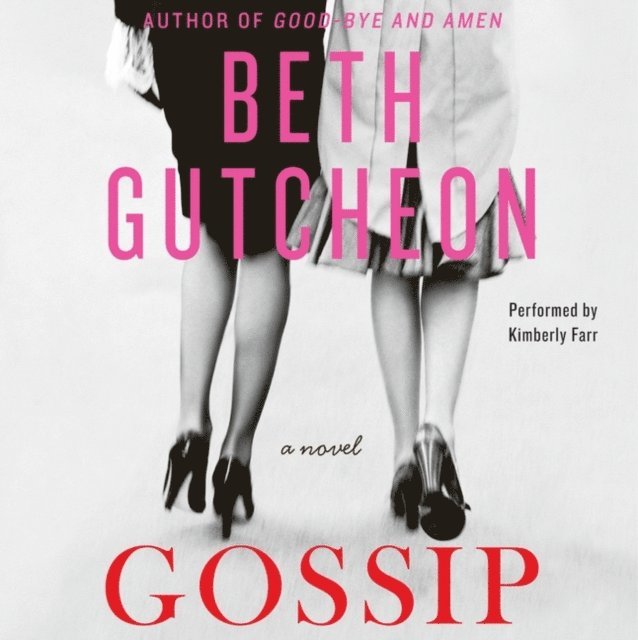 Beth Gutcheon - Gossip, Ljudbok