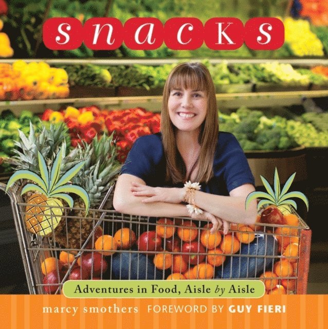 Marcy Smothers - Snacks, E-bok