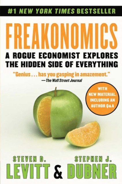 Stephen J. Dubner, Steven D. Levitt - Freakonomics, E-bok