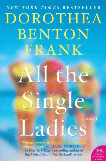 Dorothea Benton Frank - All the Single Ladies, E-bok
