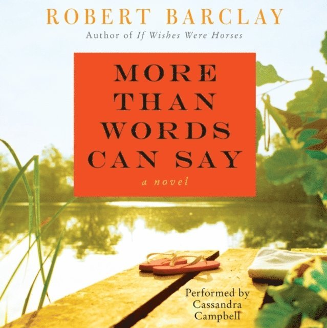 Robert Barclay - More Than Words Can Say, Ljudbok