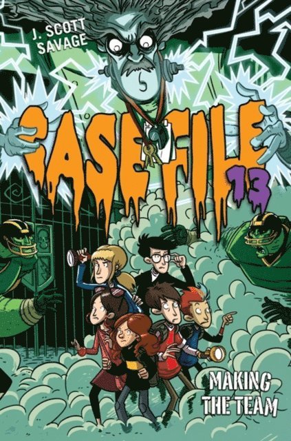 J. Scott Savage - Case File 13 #2: Making the Team, E-bok