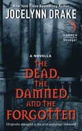Dead, the Damned, and the Forgotten