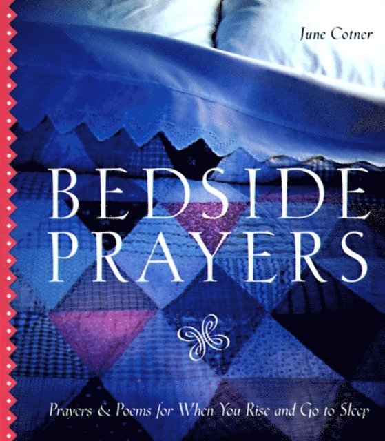 June Cotner - Bedside Prayers, E-bok