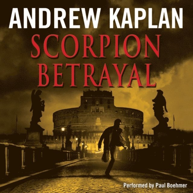 Andrew Kaplan - Scorpion Betrayal, Ljudbok
