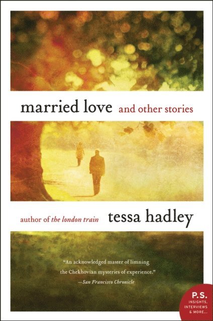 Tessa Hadley - Married Love, E-bok