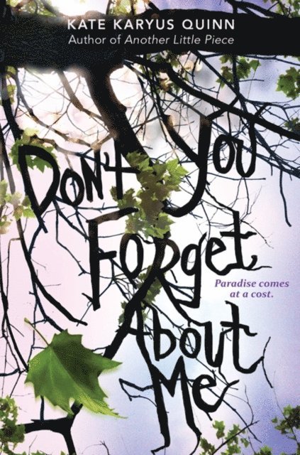 Kate Karyus Quinn - (Don't You) Forget About Me, E-bok