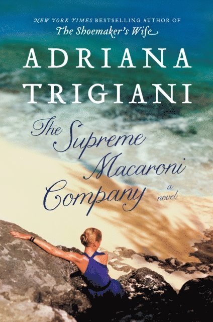 Adriana Trigiani - Supreme Macaroni Company, E-bok