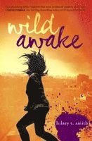 Hilary T. Smith - Wild Awake, Häftad