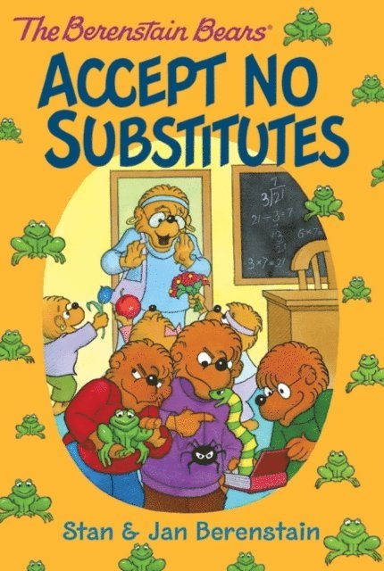 Jan Berenstain, Stan Berenstain - Berenstain Bears Chapter Book: Accept No Substitutes, E-bok