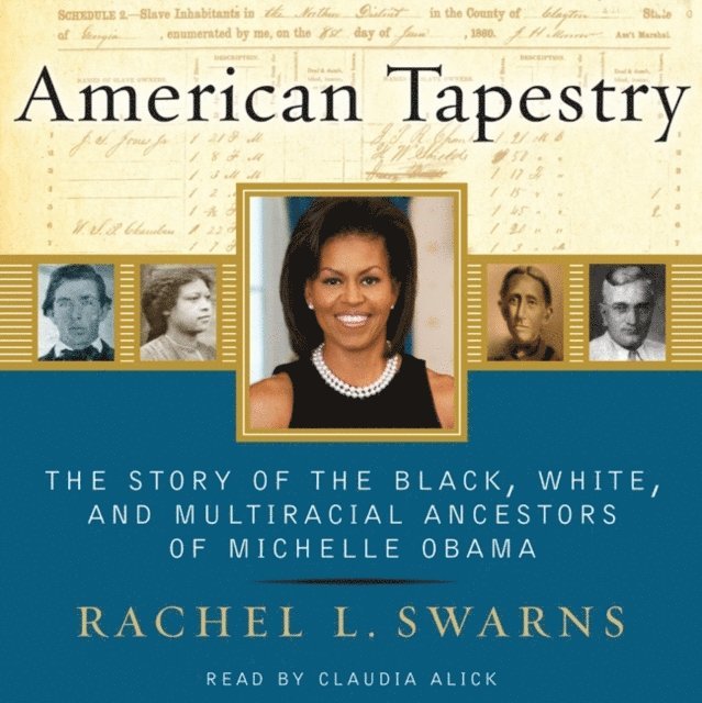 Rachel L. Swarns - American Tapestry, Ljudbok