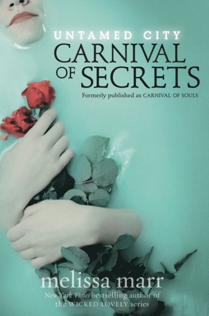 Melissa Marr - Untamed City: Carnival of Secrets, E-bok