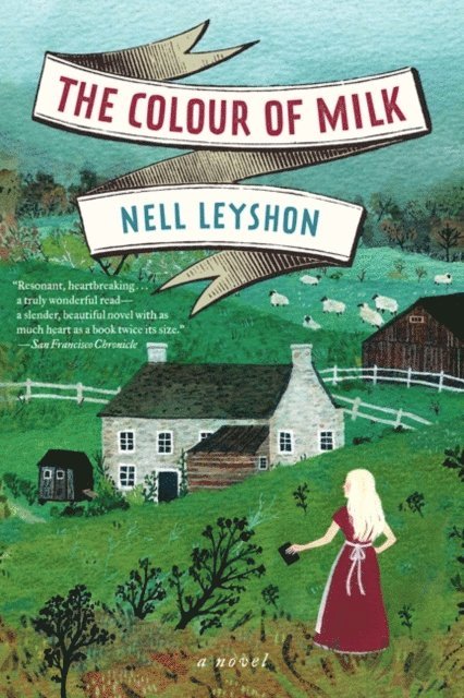 Nell Leyshon - Colour of Milk, E-bok