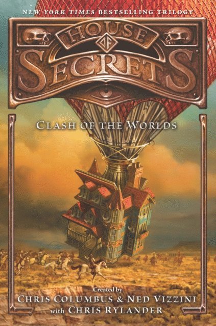 Chris Rylander, Ned Vizzini, Chris Columbus - House of Secrets: Clash of the Worlds, E-bok