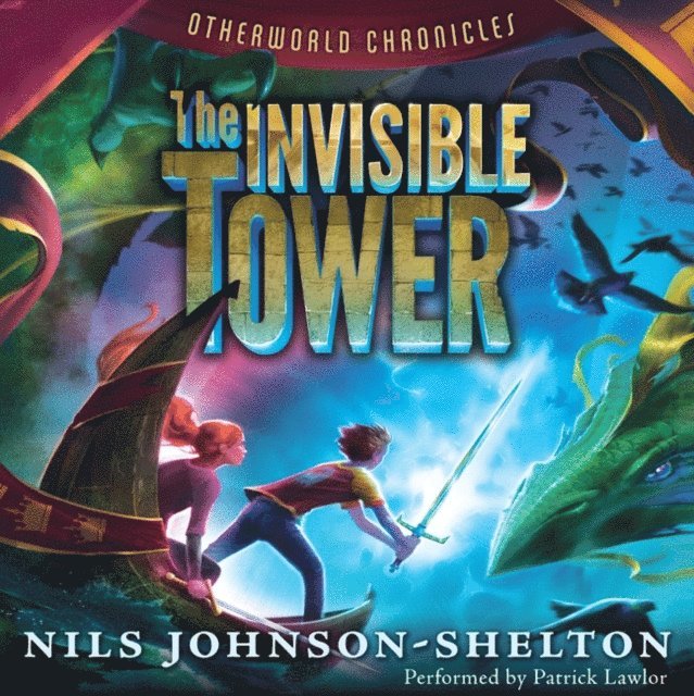 Nils Johnson-Shelton - Otherworld Chronicles: The Invisible Tower, Ljudbok