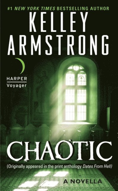 Kelley Armstrong - Chaotic, E-bok