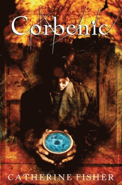 Catherine Fisher - Corbenic, E-bok