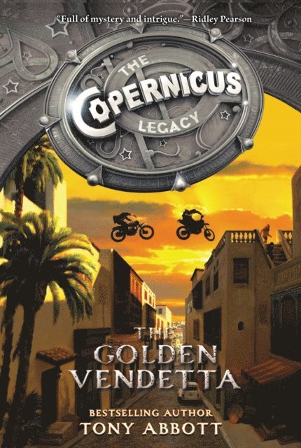 Tony Abbott - Copernicus Legacy: The Golden Vendetta, E-bok