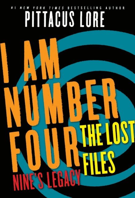 Pittacus Lore - I Am Number Four: The Lost Files: Nine's Legacy, E-bok