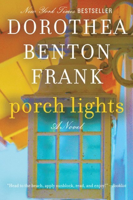 Dorothea Benton Frank - Porch Lights, E-bok