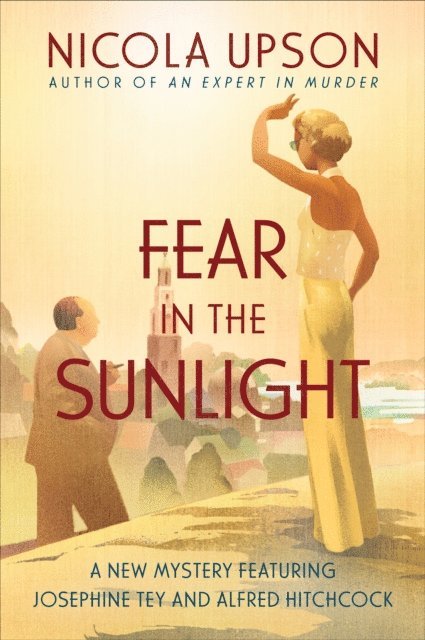 Nicola Upson - Fear in the Sunlight, E-bok
