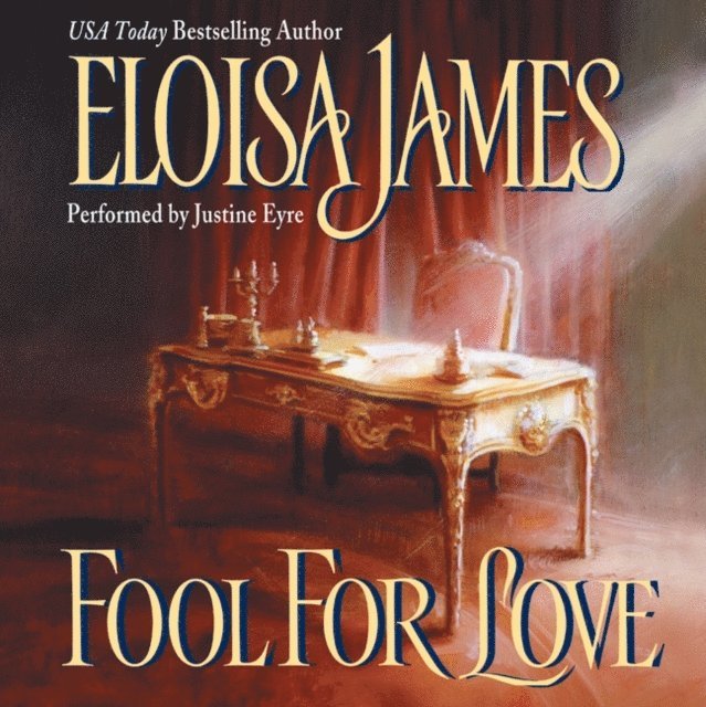 Eloisa James - Fool for Love, Ljudbok