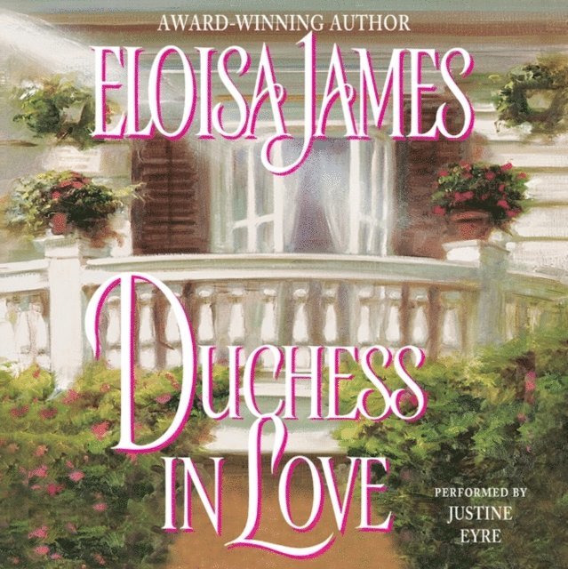 Eloisa James - Duchess in Love, Ljudbok