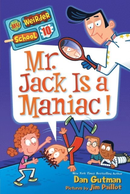 Dan Gutman - My Weirder School #10: Mr. Jack Is a Maniac!, E-bok