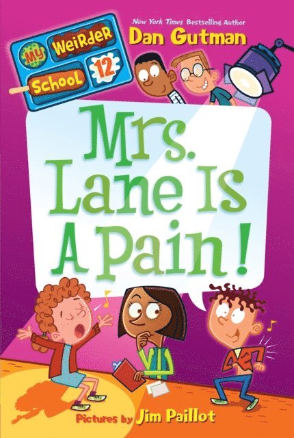 Dan Gutman - My Weirder School #12: Mrs. Lane Is a Pain!, E-bok