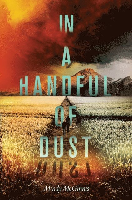 Mindy McGinnis - In a Handful of Dust, E-bok