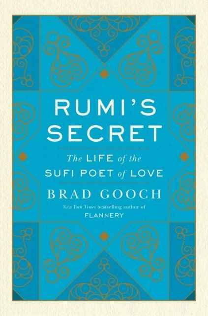Brad Gooch - Rumi's Secret, E-bok