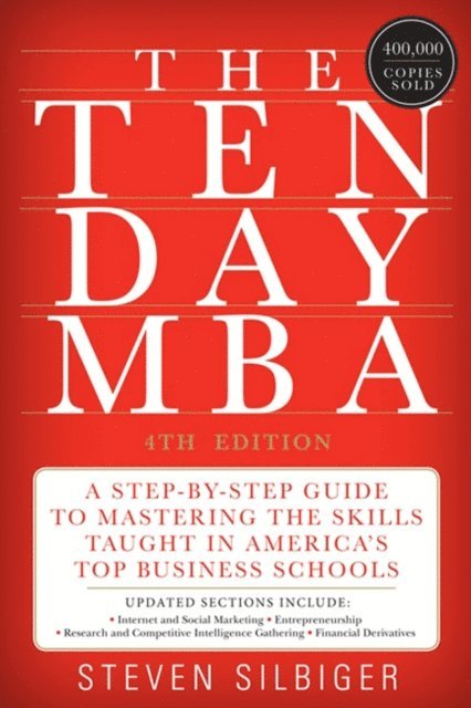 Steven A. Silbiger - Ten-Day MBA 4th Ed., E-bok