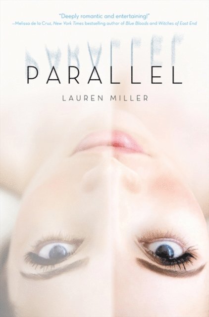 Lauren Miller - Parallel, E-bok