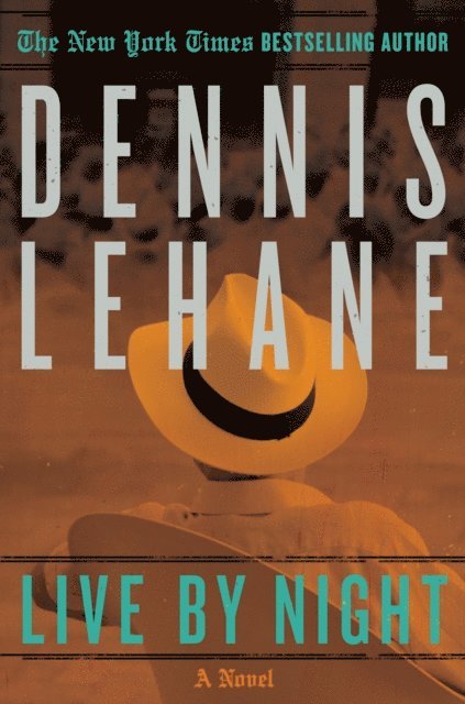 Dennis Lehane - Live by Night, E-bok