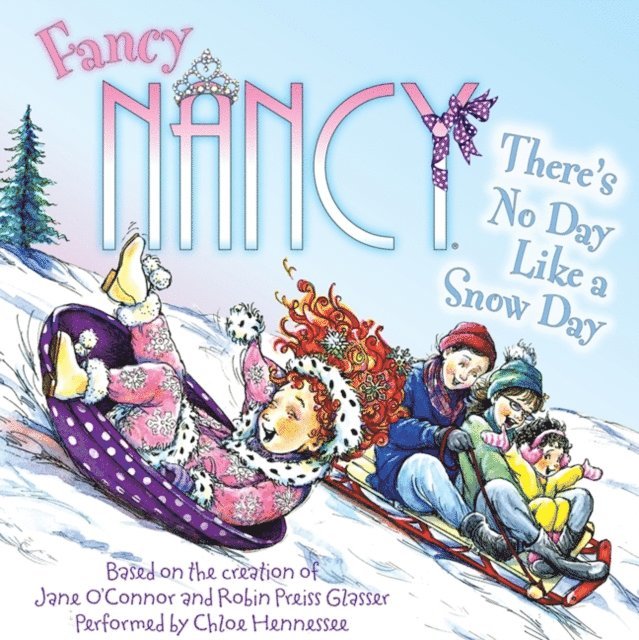 Jane O'Connor - Fancy Nancy: There's No Day Like a Snow Day, Ljudbok