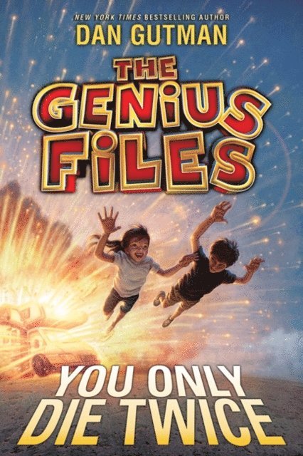 Dan Gutman - Genius Files #3: You Only Die Twice, E-bok